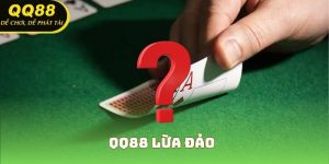 QQ88 Lừa Đảo