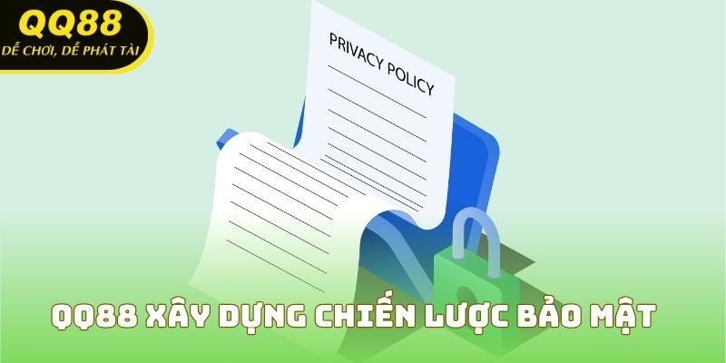 QQ88 xây dựng chiến lược bảo mật lâu dài để củng cố quyền riêng tư