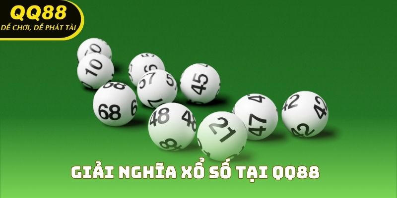 Giải nghĩa xổ số tại QQ88